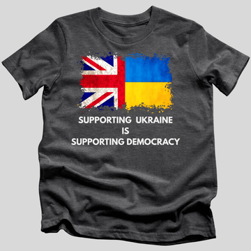 Supporting Ukraine is Supporting Democracy (UK) T-Shirt
