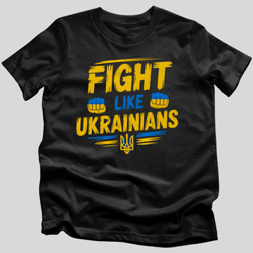 Fight Like Ukrainians T-Shirt