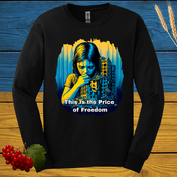 This is the Price of Freedom Long Sleeve Tee
