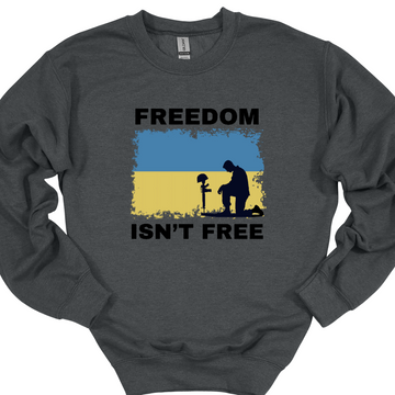 Freedom Isn't Free Sweatshirt