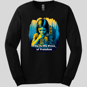 This is the Price of Freedom Long Sleeve Tee
