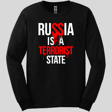 Russia is a Terrorist State Long Sleeve Tee