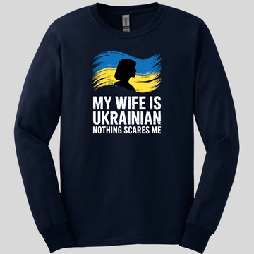 My Wife Is Ukrainian Long Sleeve Tee