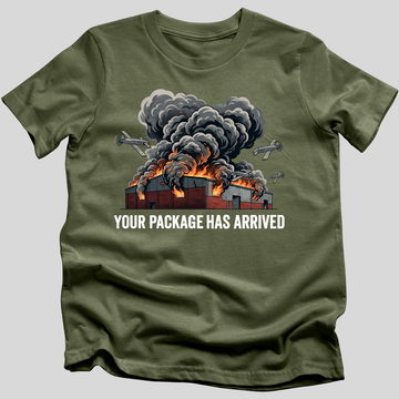 Your Package Has Arrived T-Shirt