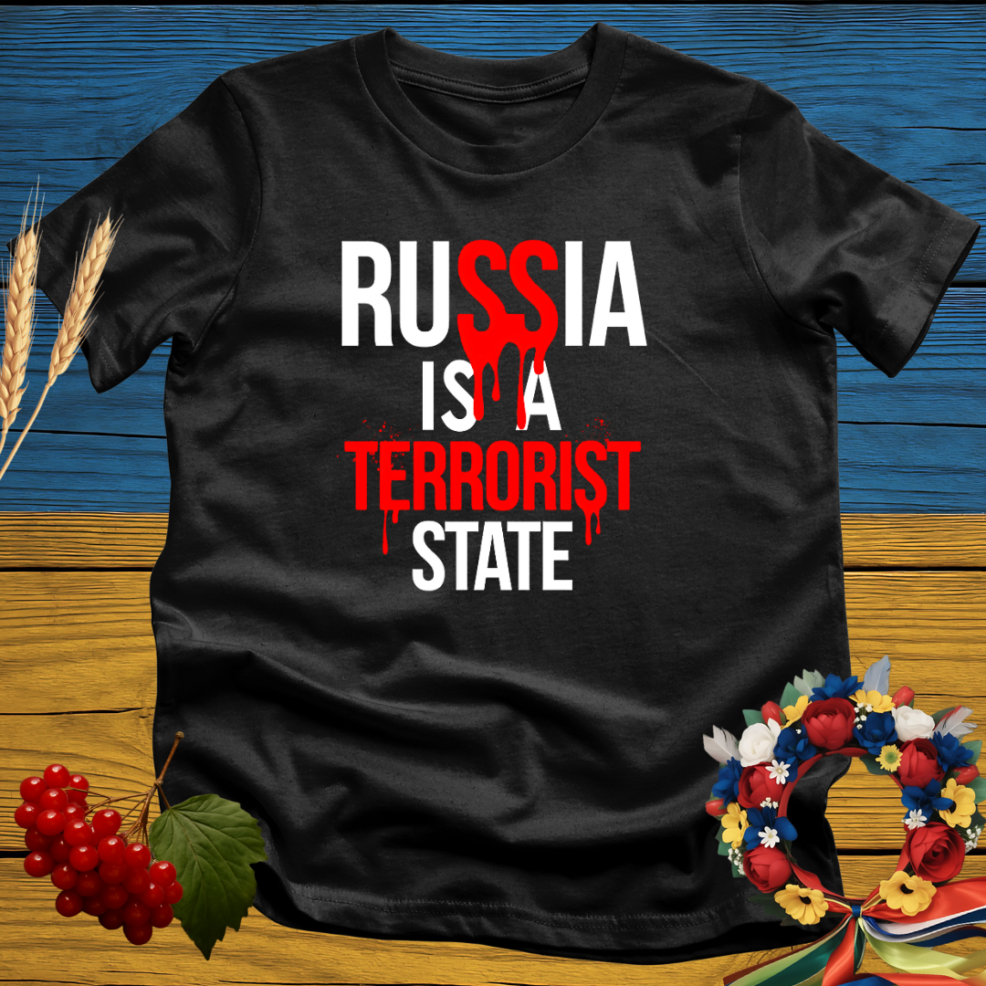 Russia is a Terrorist State T-Shirt