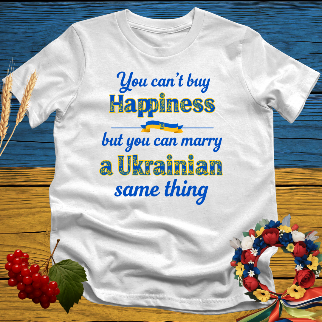 Ukrainian Love = Happiness T-Shirt