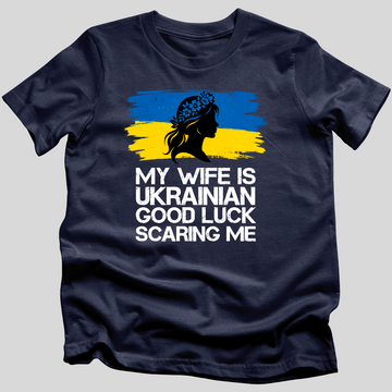 My Wife Is Ukrainian T-Shirt