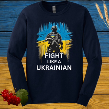 Fight Like A Ukrainian Long Sleeve Tee