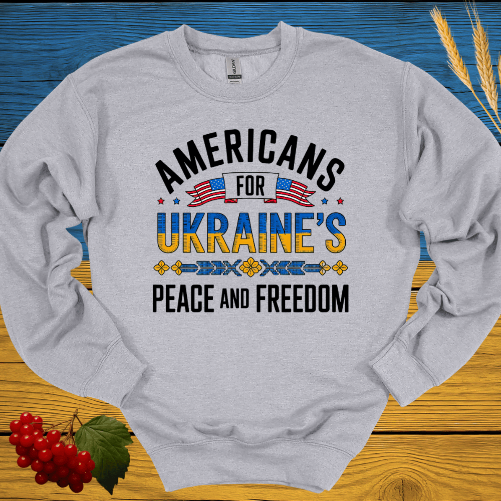 Americans for Ukraine's Peace and Freedom Sweatshirt