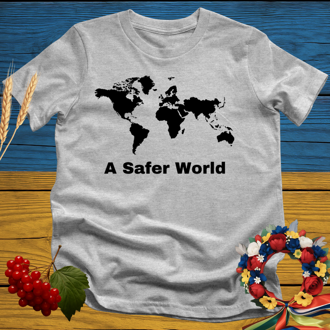 A Safer World T-Shirt