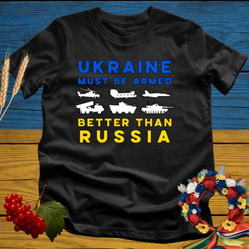 Ukraine Must Be Armed T-Shirt