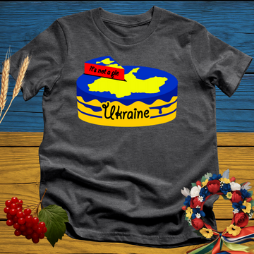 Ukraine is not a Pie T-Shirt