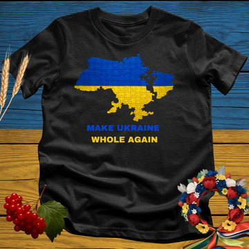 Make Ukraine Whole Again T-Shirt
