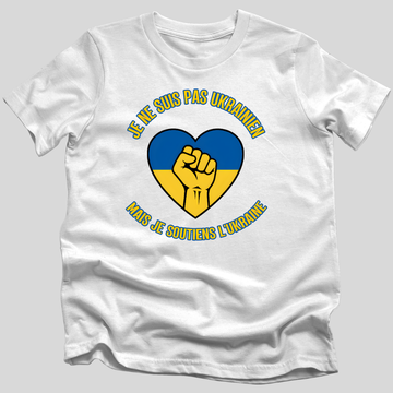 Je Ne Suis Pas Ukrainien, Mais Je Soutiens L'Ukraine T-Shirt