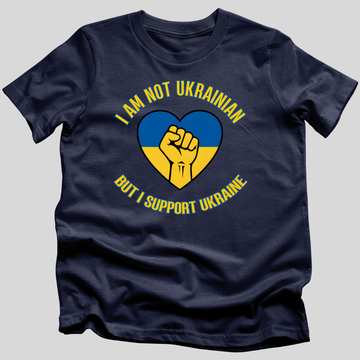 I Am Not Ukrainian, but I support Ukraine Tee