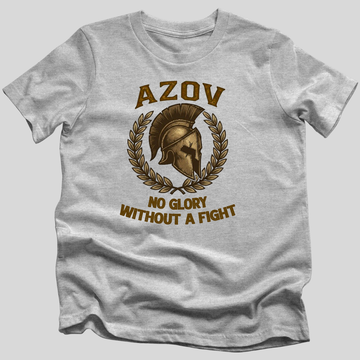 Azov: No Glory Without a Fight T-Shirt