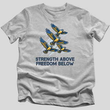Strength Above, Freedom Below T-Shirt