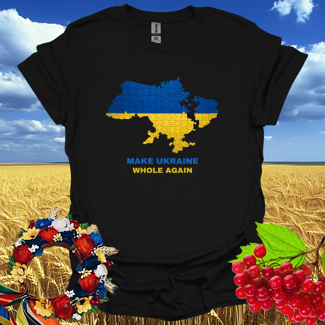 Make Ukraine Whole Again T-Shirt